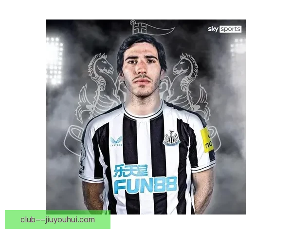 纽卡斯尔引进托纳利中场核心或将重塑球队攻防格局